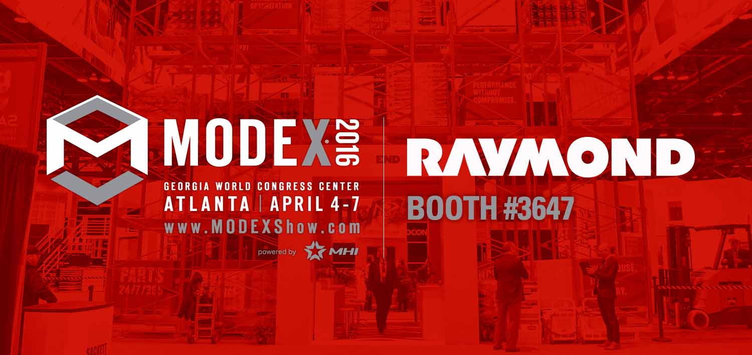Modex Atlanta 2016 | Material Handling Expo | Raymond Forklifts