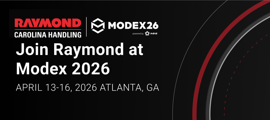 Image that says "Join Raymond at Modex 2026, April 13-16 2026 Atlanta GA"