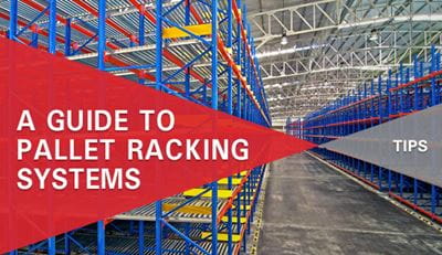 pallet racking pallet racking systems guide