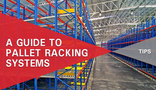 pallet racking pallet racking systems guide